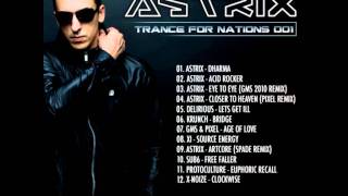 Trance for Nations 1  Astrix HQ [upl. by Rodina]