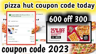 pizza hut coupon code today  pizza hut offer today  pizza hut coupon code 2023  pizza [upl. by Erina]