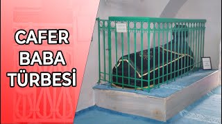 CAFER BABA TÜRBESİ VE ZİNDANI [upl. by Cathey]