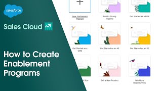 How to Create Enablement Programs in Sales Cloud  Salesforce [upl. by Eninnaej]