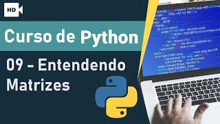 Curso de Python 09  Aprendendo sobre Matrizes  Prime Cursos Grátis [upl. by Netsrijk]