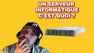 quest ce quun serveur informatique [upl. by Babb]