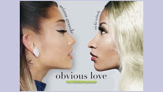 Ariana Grande ft Nicki Minaj  obvious love mashup [upl. by Veedis]