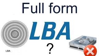 What is LBA stand for [upl. by Spurgeon]