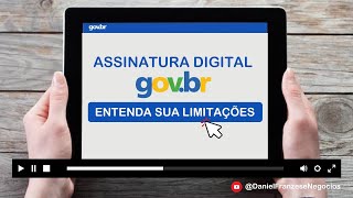 Assinatura Digital GovBR  Entenda as Suas limitações [upl. by Aidekal]