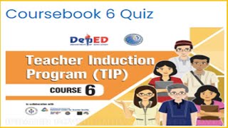 TIP Course Book Quiz 6 Answer key  Deped LMS [upl. by Igig]