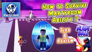 Martyrdom Ability Showcase Tips amp Review  How to Survive Martyrdom Ability  Blade Ball Roblox [upl. by Ellerud]