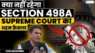 Supreme Courts Landmark Decision on Section 498A What Changes  Unacademy Judiciary World [upl. by Fisuoy]