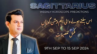 SAGITTARIUS Weekly HOROSCOPE 9 September To 15 September 2024 [upl. by Tenom486]