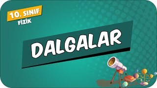 Dalgalar  10Sınıf Fizik 2024 [upl. by Tarah]