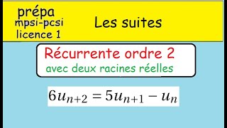 Suites récurrentes linéaires ordre  Cas avec deux racines réelles équation caractéristique [upl. by Larrad979]