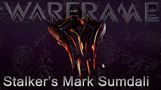 Warframe  Stalkers Mark Sumdali [upl. by Deste]