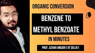 Organic Conversion  Benzene to Methyl Benzoate  IITJEE amp NEET [upl. by Selyn]