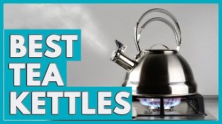 13 Best Tea Kettles 2018 [upl. by Marigolda521]