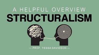 Structuralism A Helpful Overview [upl. by Adyam]