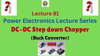 StepDown Chopper Buck ConverterDerive InputOutput Voltage Relation RMS Voltageamp Applications [upl. by Eziechiele]