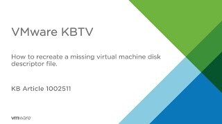 How to recreate a missing Virtual Machine Disk Descriptor File VMDK KB1002511 [upl. by Mencher973]