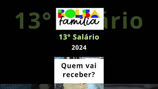 13º Salário do Bolsa Família  Saiba quem já recebeu em 2024 bolsafamilia2024 [upl. by Juno]