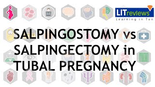 Salpingotomy versus salpingectomy in women with tubal pregnancy [upl. by Claudetta754]