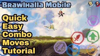 Very Easy Combo Moves for Brawlhalla Mobile Tutorial brawlhallatutorial brawlhallamobiletutorial [upl. by Clellan755]