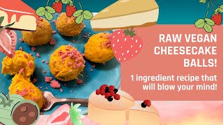 Kitchen Stories Episode 4 Raw Vegan Cheesecake Balls  1 Ingredient recipe that will blow your mind [upl. by Llertnom416]