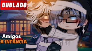 Amigos DESDE A INFÂNCIA  DUBLADO  YAOI  BL MINI FILME GACHA CLUB [upl. by Gardiner778]