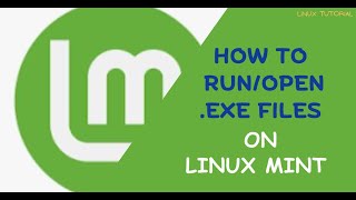 How to RunOpen exe Files in Linux Mint  Run executable Files in Linux Mint [upl. by Aniara]