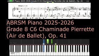 ABRSM Piano 2025 2026 Grade 8 C6 Chaminade Pierrette Air de Ballet Op 41 [upl. by Betteanne]