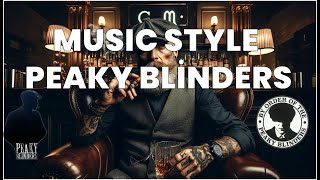 MUSIC STYLE PEAKY BLİNDERS [upl. by Learsi]