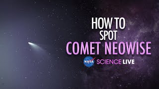 NASA Science Live How to Spot Comet NEOWISE [upl. by Yrdnal816]