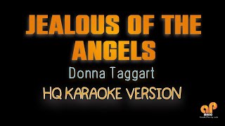 JEALOUS OF THE ANGELS  Donna Taggart HQ KARAOKE VERSION [upl. by Atauqal]