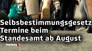 Selbstbestimmungsgesetz Schon ab August können Termine beim Standesamt vereinbart werden [upl. by Etnahsa394]