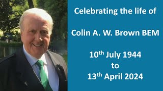 Funeral  Colin A W Brown BEM  26th April 2024 [upl. by Kerek]