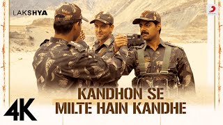 Kandhon Se Milte Hain Kandhe  4K  Lakshya  Hrithik  Sonu Nigam Hariharanindependenceday ​ [upl. by Porche]