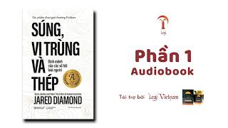 Phần 12 Súng Vi Trùng Và Thép  Jared Diamond  Audiobook [upl. by Pickard437]