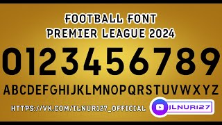 Football font Premier League 202324 by ILNUR127 free download fonts [upl. by Loleta615]