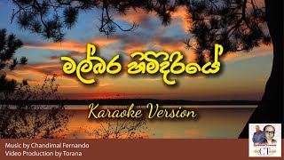 CT Songs  Malbara Himidiriye Karaoke Version by Chandimal [upl. by Shandra]