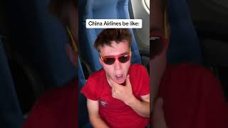 China Airlines Be Like 🤣 [upl. by Eisus]