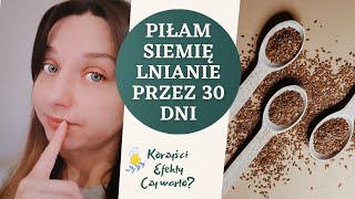 Siemię lniane a płaski brzuch w 30 dni  Warto [upl. by Eleen273]