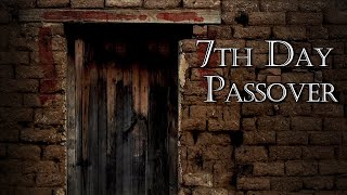 7th Day Passover 2024 Edited Message Only Version [upl. by Grani]