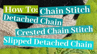 How To NonTraditional Chain Stitch Crested Chain Detached Chain amp Slipped Detached Chain Stitch [upl. by Wildon]