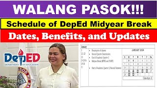 WALANG PASOK Schedule of DepEd Midyear Break Dates Benefits and Updateswildtvoregwalangpasok [upl. by Notxam]