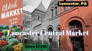 WalkAround Tour of Lancaster Central Market  the oldest running public farmers market in USA [upl. by Serafine]