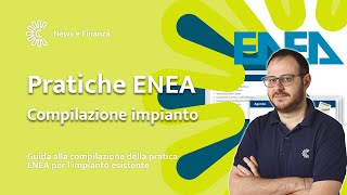 Guida alla compilazione della pratica ENEA per limpianto esistente Parte 2 [upl. by Erica]