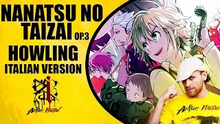 Nanatsu No Taizai Op3  Howling Italian Version [upl. by Astto]