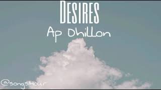 Desires 1 Hour  AP Dhillon  Songs1HOUR [upl. by Florance]