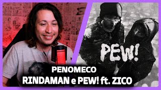 PENOMECO  RINDAMAN Feat ZICO amp 피융PEW Feat ZICO MV  REACT DO MORENO [upl. by Agna]