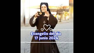 Evangelio del 17 de junio de 2024 💙🩵💚💙🩵💚 Carmelitas Samaritanas del Corazón de Jesús [upl. by Peisch]