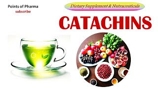 Catechins Dietary Supplements amp Nutraceuticals [upl. by Storz]