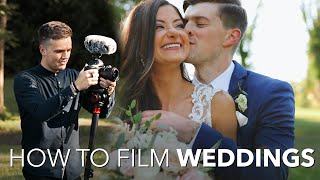 How to Film WEDDINGS  7 Things I Learned [upl. by Egbert689]